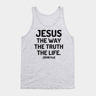 Jesus the way the truth and the life Tank Top